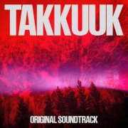 Bicep - TAKKUUK (Original Soundtrack) (2025)