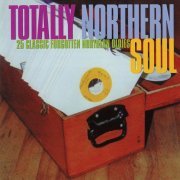 VA - Totally Northern Soul (1997)