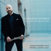 Charles Hamann, Frédéric Lacroix - Canadian Scenes (2023) [Hi-Res]