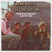 Kenny Rogers, The First Edition - Ruby, Don't Take Your Love To Town (1969) [Hi-Res]