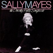 Sally Mayes - The Dorothy Fields Songbook (2023)