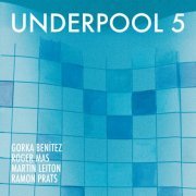 UNDP Collective - UnderPool 5 (2017)