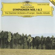 Chamber Orchestra of Europe, Claudio Abbado - Schubert: Symphonies Nos. 1 & 2 (1988) CD-Rip