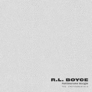 R.L. Boyce - Rattlesnake Boogie: The Instrumentals (2019)