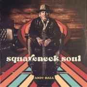 Andy Hall - Squareneck Soul (2023)