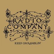 Radio Company - Keep On Ramblin' (2023) [Hi-Res]