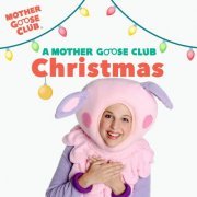 Mother Goose Club - A Mother Goose Club Christmas (2020)