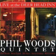 Phil Woods Quintet - Live At The Deer Head Inn (2015)