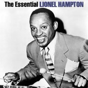 Lionel Hampton - The Essential Lionel Hampton (2014)