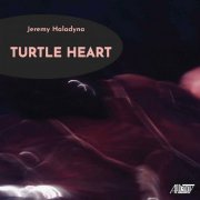 Jeremy Haladyna - Turtle Heart (2023)