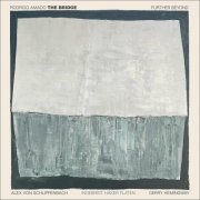 Rodrigo Amado The Bridge - Further Beyond (2025)