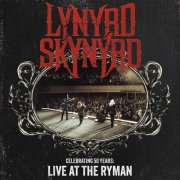 Lynyrd Skynyrd - Celebrating 50 Years (Live At The Ryman) (2025) [Hi-Res]