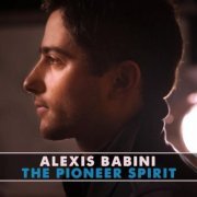 Alexis Babini - The Pioneer Spirit (2013)