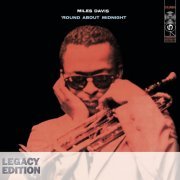 Miles Davis - 'Round About Midnight (Legacy Edition) (2005)