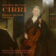 Carlos Montesinos Defez, Breaking Bass Ensemble, Guillermo Turina, Agustín Orcha Mata, Pablo Márquez Caraballo - Cirri: Sonatas and Duos for Cello (2022) [Hi-Res]