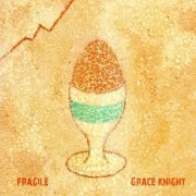 Grace Knight - Fragile (2021)