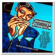 VA - Mississippi Saxophone: The Great Blues Harmonica Players [2CD Set] (2012)