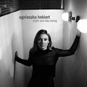 Agnieszka Hekiert - Night and Day Swing (2021)