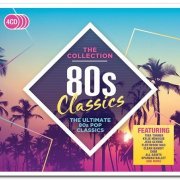 VA - 80s Classics: The Collection [4CD Box Set] (2017)