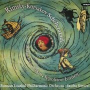 Borusan Istanbul Philharmonic Orchstra, Sascha Goetzel - Rimsky-Korsakov, Balakirev, Ippolitov-Ivanov, Erkin: Orchestral Works (2014) CD-Rip