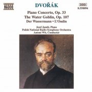 Jeno Jando, Polish National Radio Symphony Orchestra, Antoni Wit - Dvorak: Piano Concerto & The Water Goblin (1994)