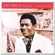 Pat Kelly - Soulful Love - The Best of Pat Kelly 1967 to 1974 (1997)