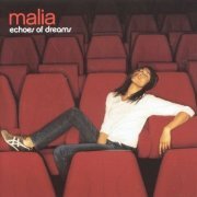 Malia -  Echoes Of Dreams (2004) FLAC