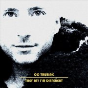 C.C. Trubiak - They Say I'm Different (2011)