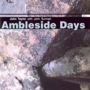 John Taylor & John Surman - Ambleside Days (1992)