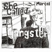 Marcell Dudás - She Called Me Gangster (2021)