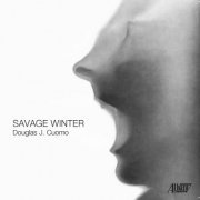 Tony Boutte, Douglas J. Cuomo, Frank London, Alan Johnson, Frank London - Savage Winter (2024) [Hi-Res]