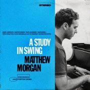 Matthew Morgan - A Study in Swing (2023)