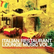 VA - Italian Restaurant Lounge Music Vol. 2 (2020)