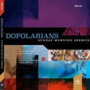 Dopolarians - Sunday Morning Sermon (2022)