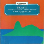 Marcelo Bratke - Ernesto Nazareth & Darius Milhaud: Brasil (1993)