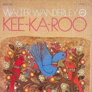 Walter Wanderley - Kee-Ka-Roo (2007)