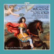 Robert Mealy, Boston Early Music Festival Chamber Ensemble, Boston Early Music Festival Vocal Ensemble - Lully: Idylle sur la paix, LWV 68 - Charpentier, M.-A: La fête de rueil, H. 485 (2025) [Hi-Res]
