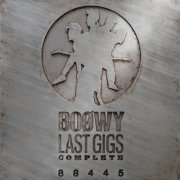 BOØWY - Last Gigs Complete (2013)