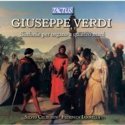 Silvio Celeghin & Federica Iannella - Verdi: Sinfonie per organo a 4 mani (2014)