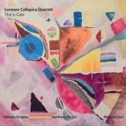 Lorenzo Cellupica - Lorenzo Cellupica Quartet - This Is Odd (2025)