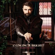 Damien O'Kane - Avenging and Bright (2017) [Hi-Res]