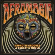 VA - AfroMagic Vol.1 - Hypnotic Grooves & Ecstatic Moves (2023)