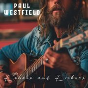 Paul Westfield - Echoes and Embers (2024)