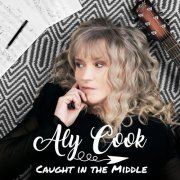 Aly Cook - Caught In The Middle (2019) [Hi-Res]