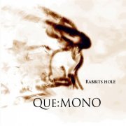 Que:Mono - Rabbits Hole (2022) Hi Res