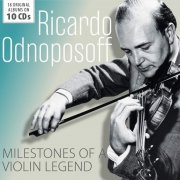 Ricardo Odnoposoff - Milestones of a Violin Legend: Ricardo Odnoposoff, Vol. 1-10 (2018)