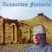 Alessandro Farinella - Road To Damascus (2012)