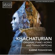 Kariné Poghosyan - Khachaturian: Original Piano Works & Transcriptions (2015) [Hi-Res]