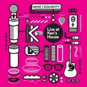 Mike Doughty - Live At Ken's House (2014)