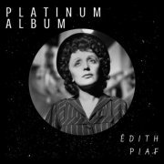 Edith Piaf - Platinum Album (2021)